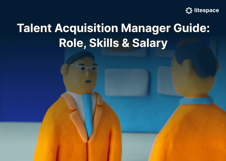 Talent Acquisition Manager Guide: Role, Skills & Salary
