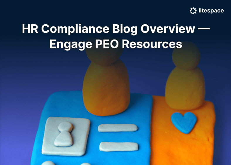 HR Compliance Blog Overview — Engage PEO Resources