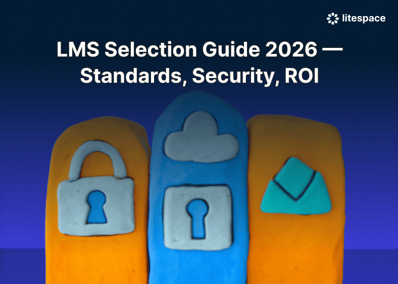 LMS Selection Guide 2026 — Standards, Security, ROI