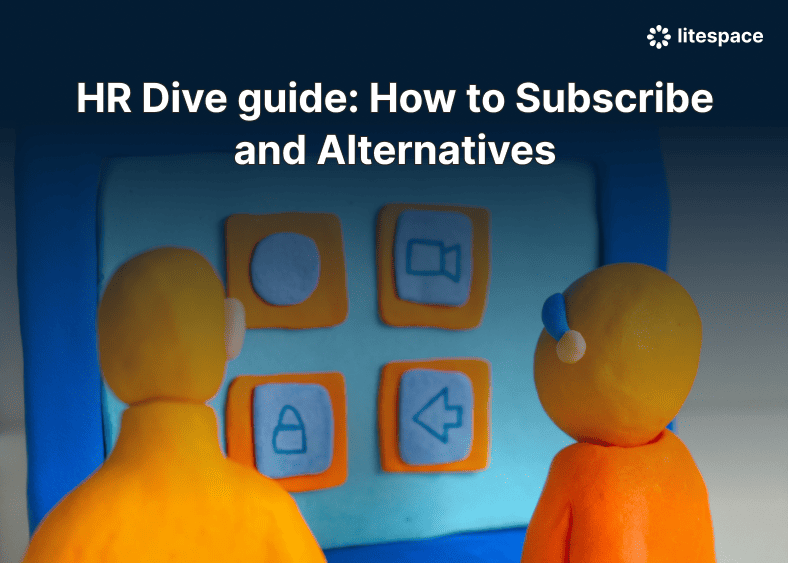 HR Dive guide: How to Subscribe and Alternatives