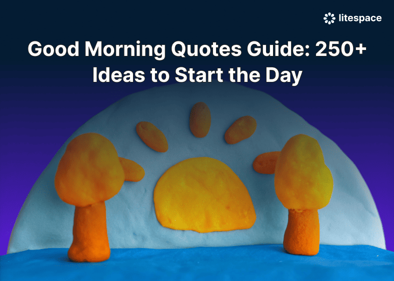 Good Morning Quotes Guide: 250+ Ideas to Start the Day