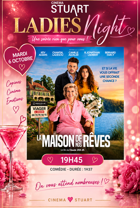 LADIES NIGHT - LA MAISON DES NOS RÊVES