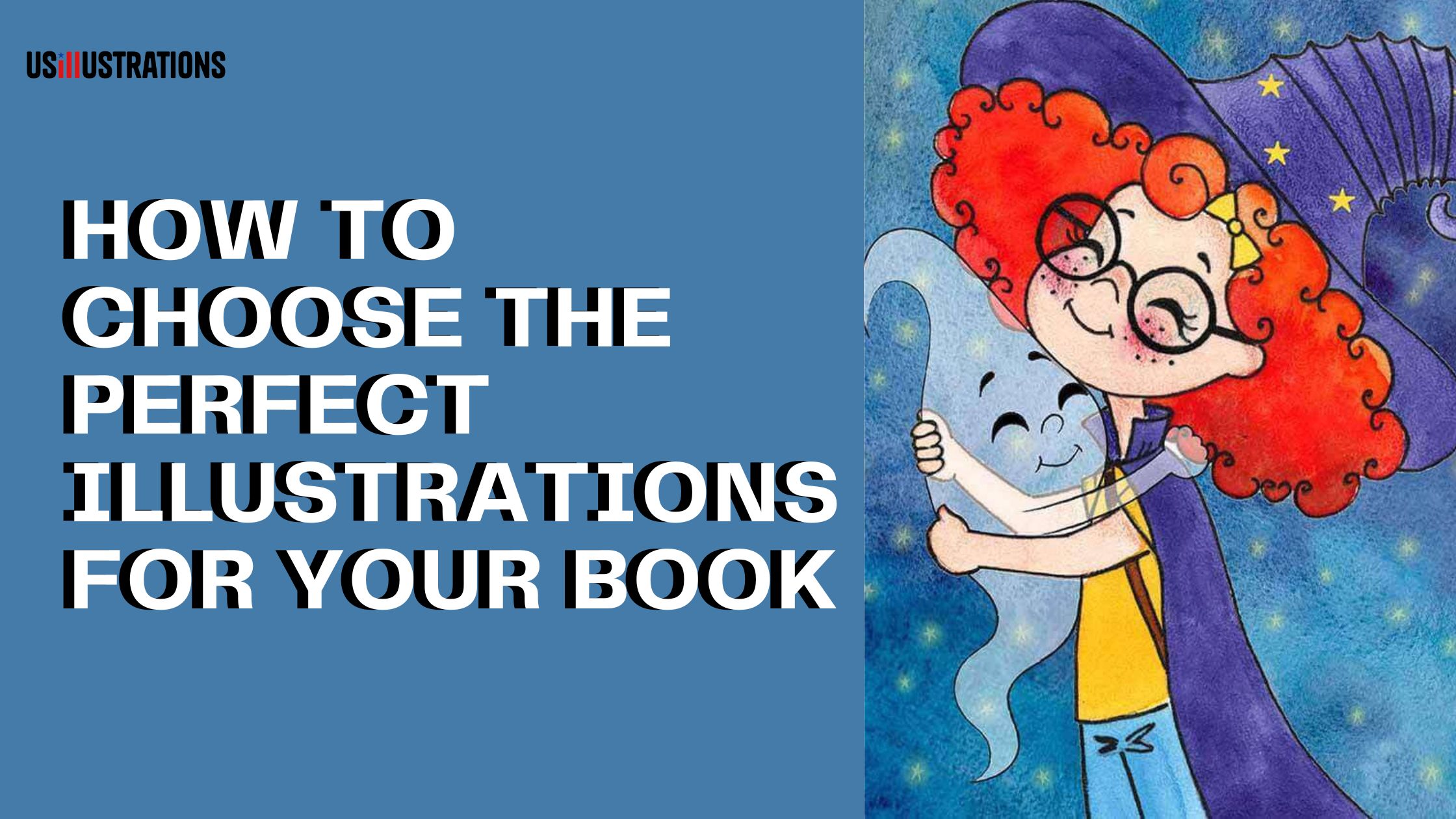 Learn how to choose the best illustrations for your children's book. Discover expert tips on selecting artwork that complements your story and engages readers.