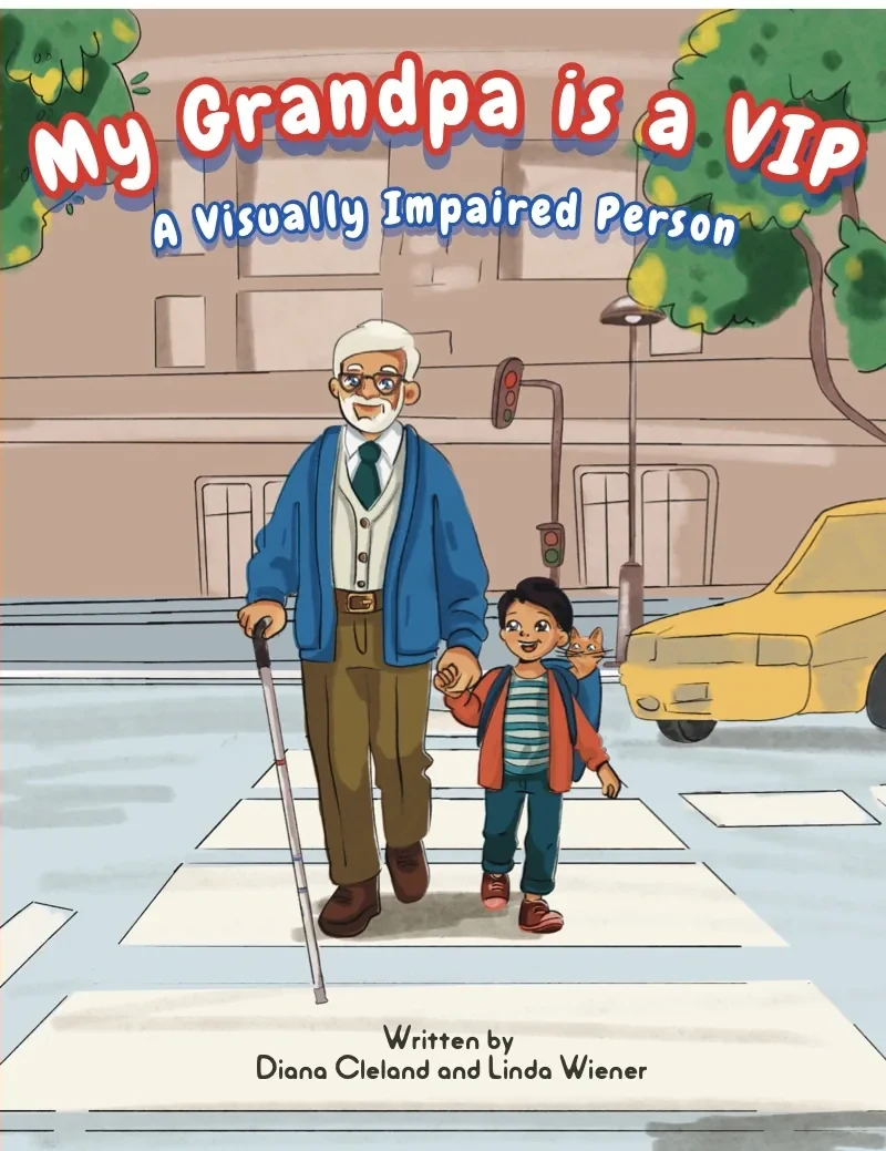 Front cover of My Grandpa is a VIP: a grandpa with a cane and his grandson crossing a street