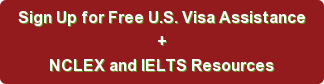 Sign Up for Free U.S. Visa Assistance + NCLEX and IELTS Resources