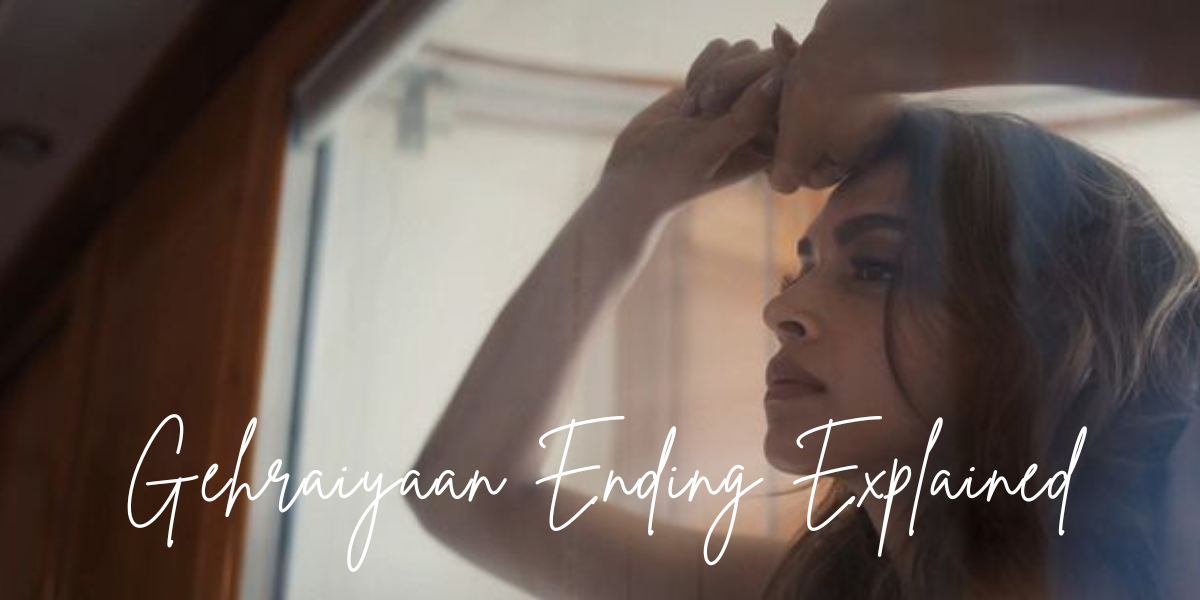gehraiyaan ending explained