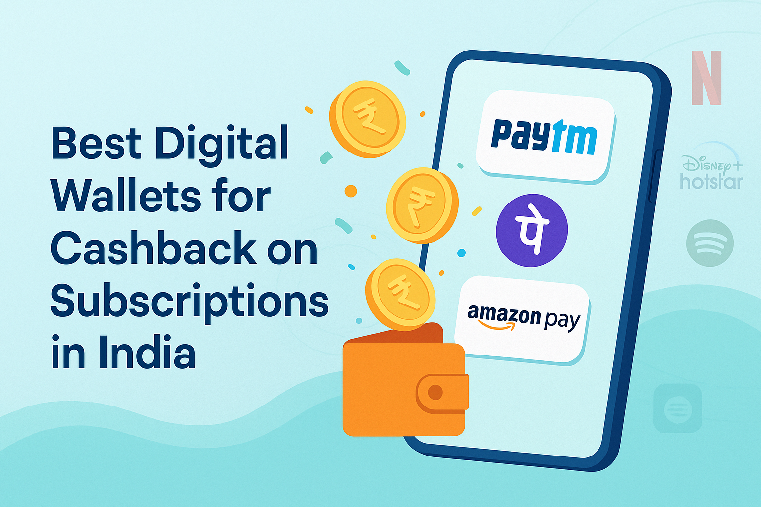 Best Digital Wallets for Cashback on Subscriptions in India