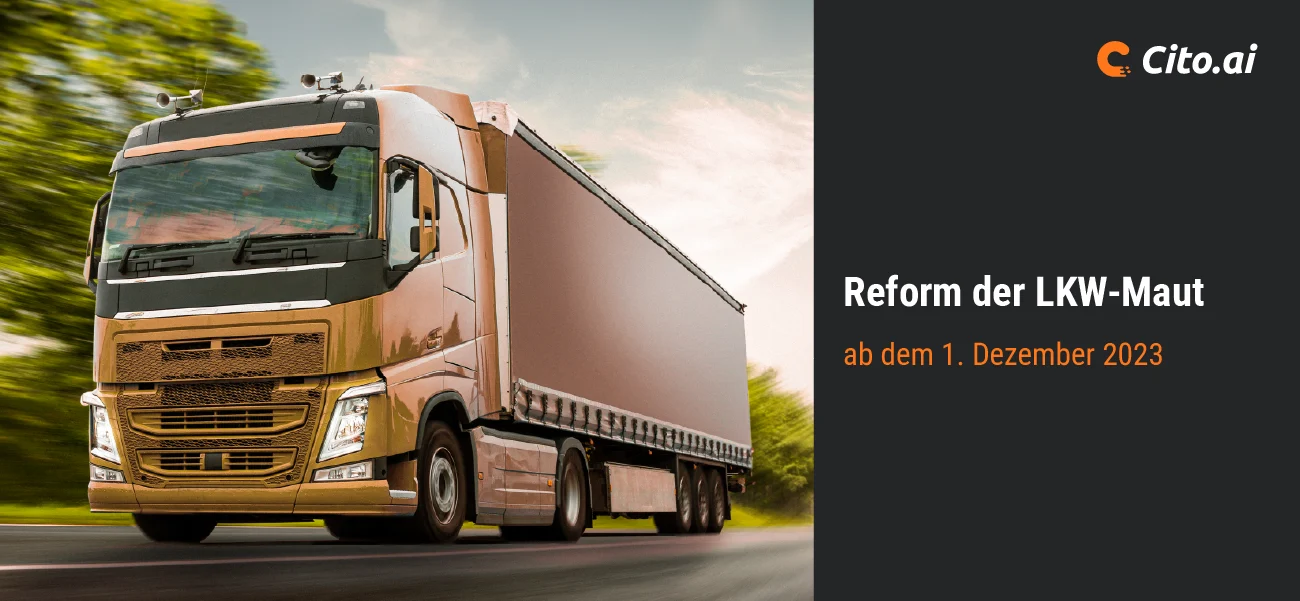 LKW auf der Straße, Mauterhöhung um ca. 83%, Mautreform, LKW Maut,