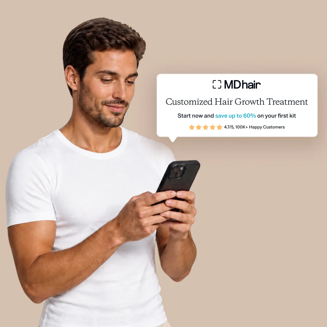 Man in a white t-shirt looking at his smartphone with a speech bubble next to him showing an advertisement for MDhair customized hair growth treatment, highlighting a 60% discount and a 4.7-star rating from over 100,000 happy customers.