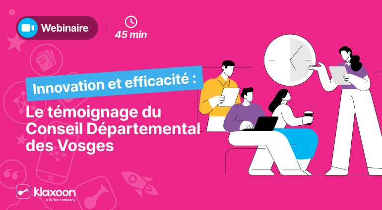 Innovation et efficacité : le témoignage du Conseil Départemental des Vosges avec Klaxoon