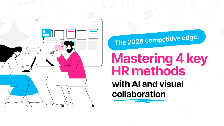 The 2026 competitive edge: Mastering 4 key HR methods with AI and visual collaboration