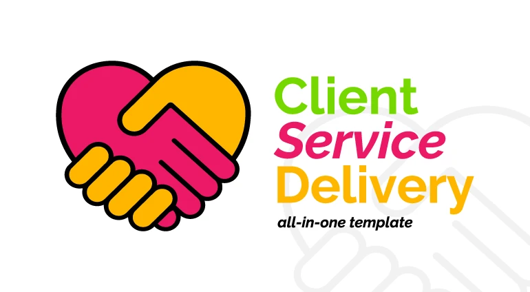 Client Service Delivery: An all-in-one model for an unparalleled customer experience