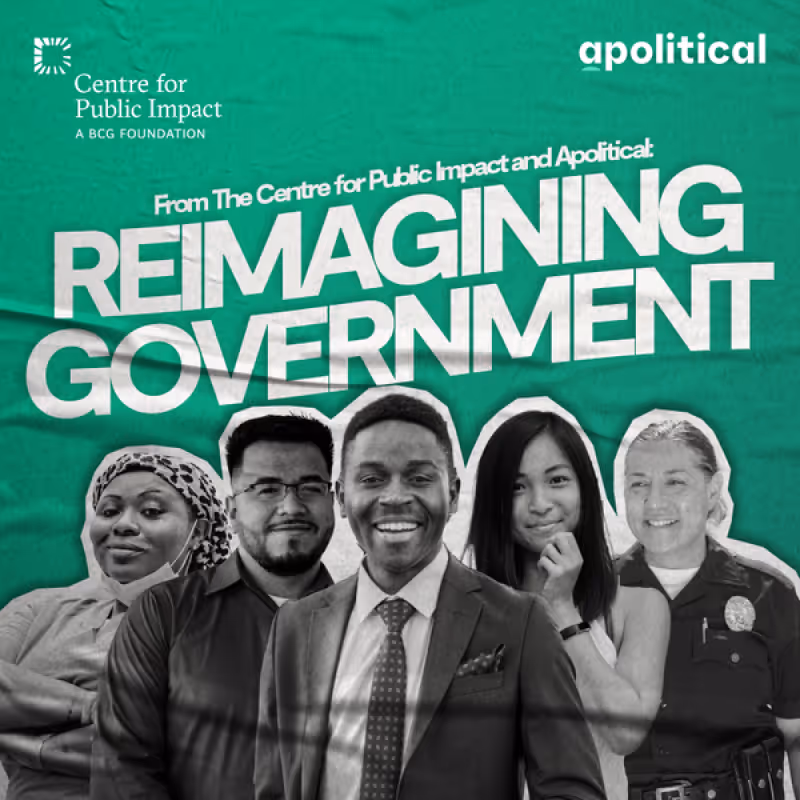 Diverse group of five smiling professionals standing under the text 'Reimagining Government' on a green background with logos of Centre for Public Impact and apolitical.