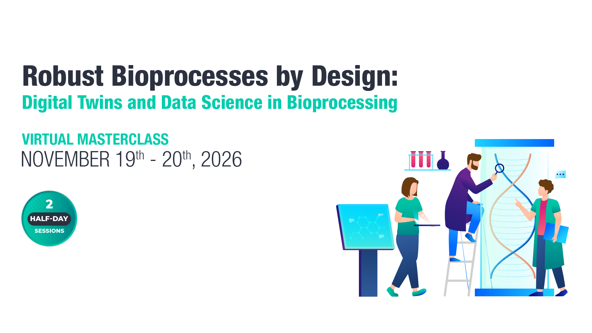 Robust Bioprocesses by Design: Digital Twins and Data Science in Bioprocessing Masterclass