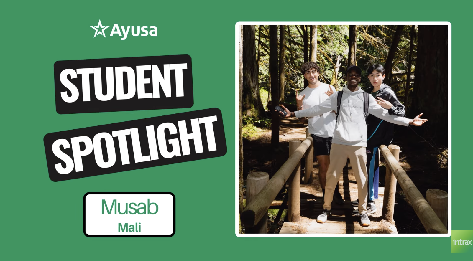 Ayusa Student Spotlight featuring Musab from Mali standing with two students on a wooden bridge in a forest.