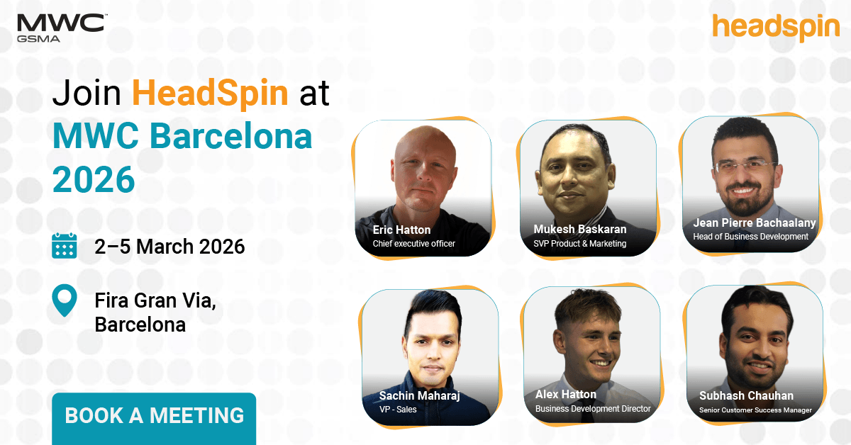 Meet HeadSpin at MWC Barcelona 2026