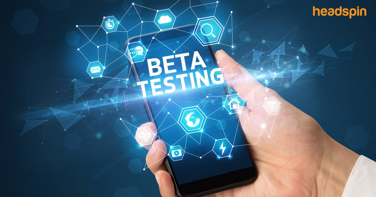 Beta Testing Explained: Types, Process, Tools & Benefits