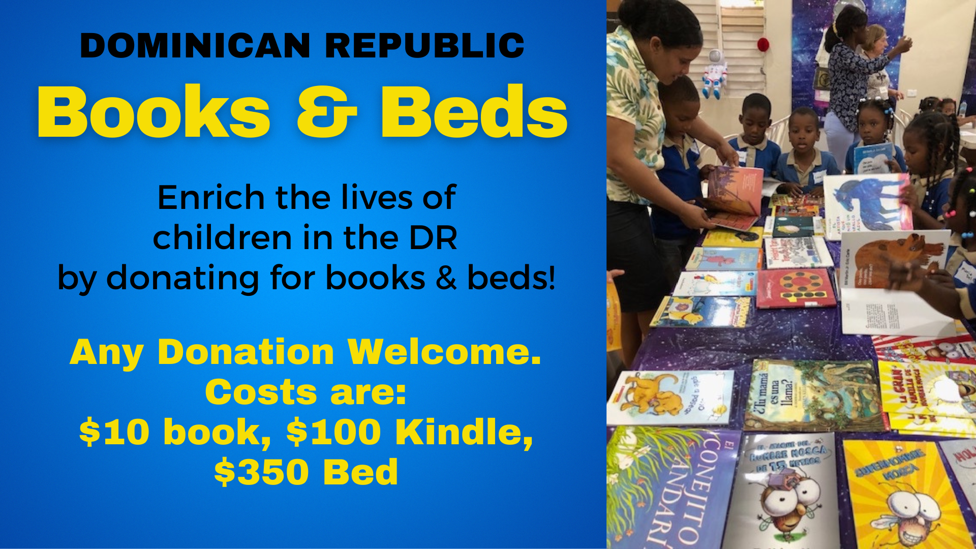 Enrich students' lives in the Dominican Republic by funding books AND BEDS!