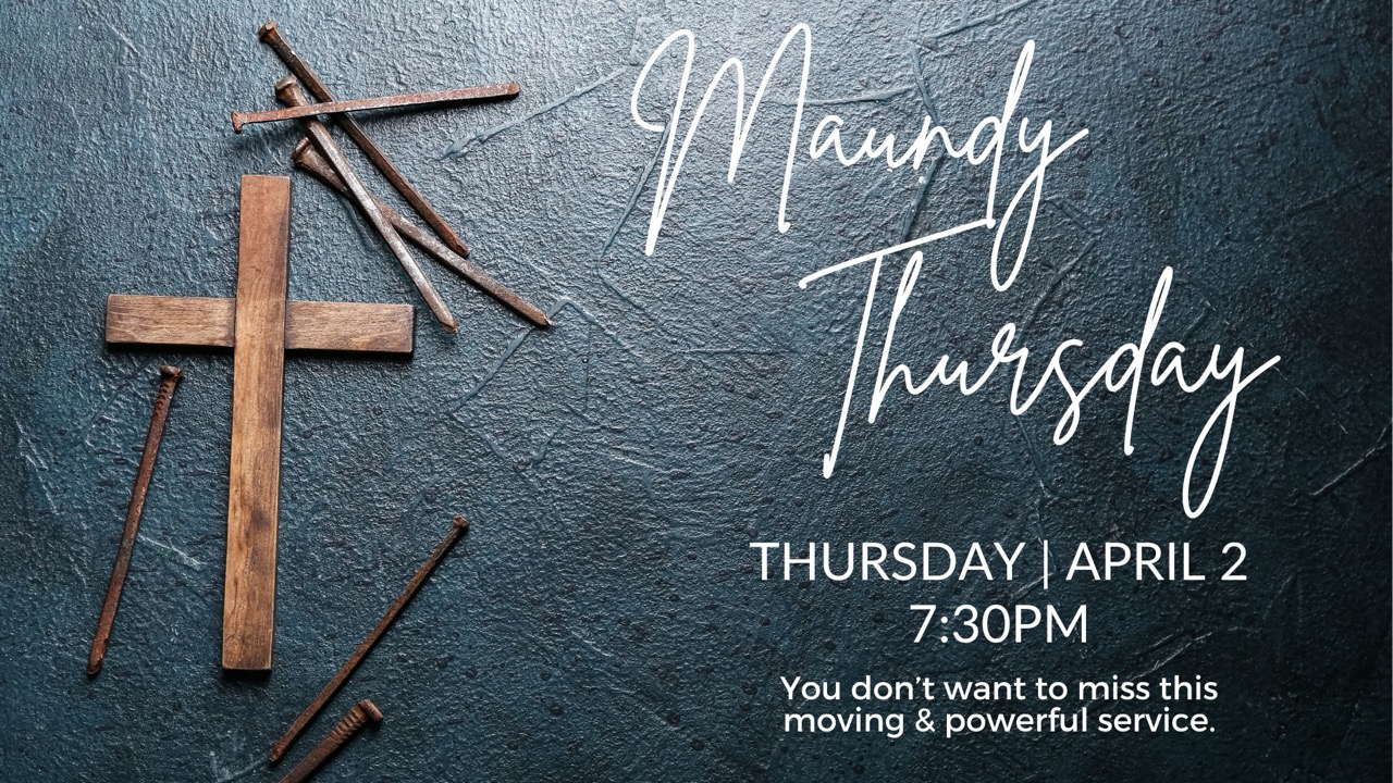 Maundy Thursday Service 