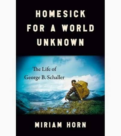 Homesick For A World Unknown: The Life of George B. Schaller