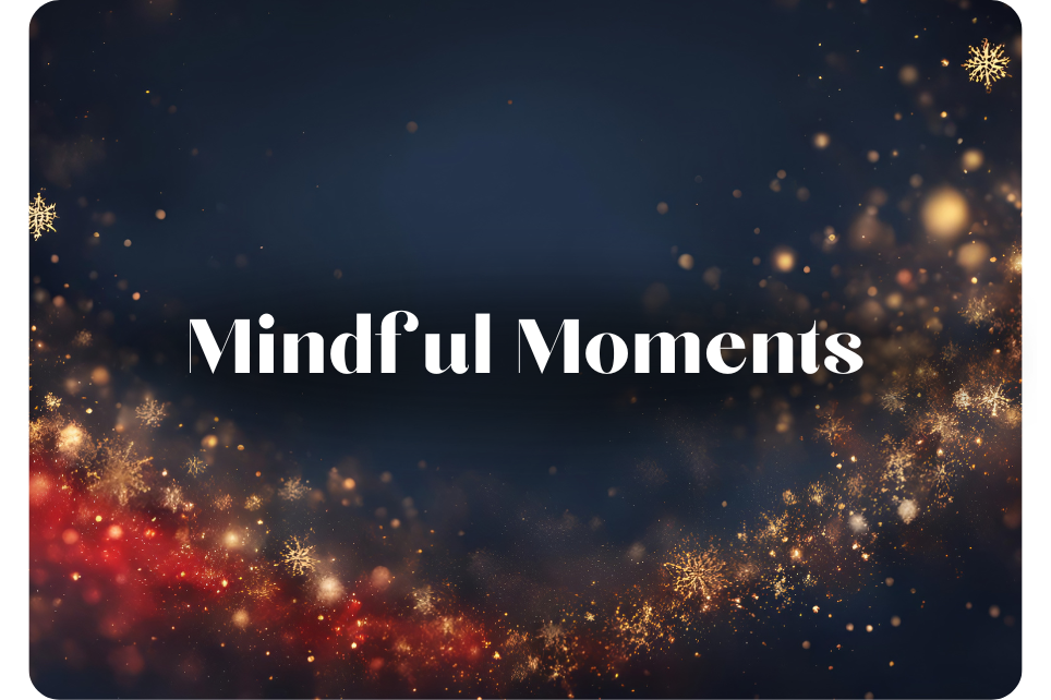 Mindful Moments