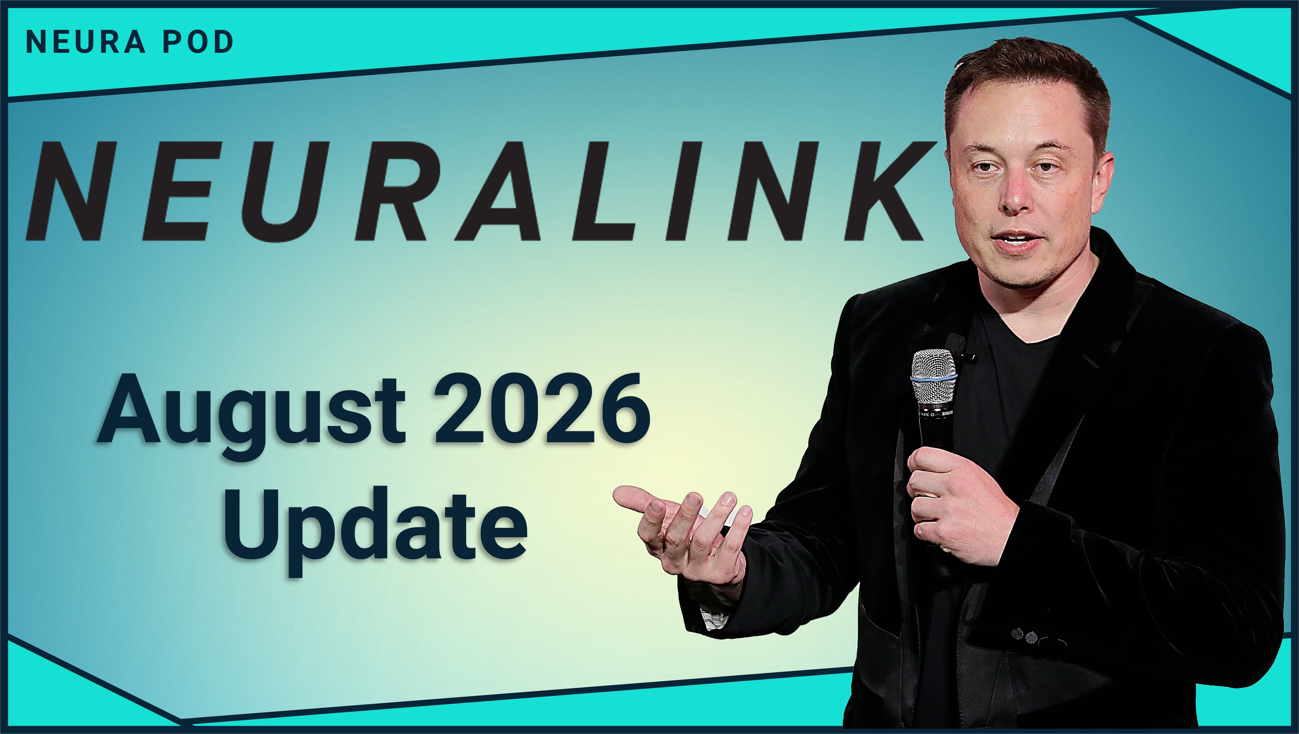 Neuralink Update — August 2026