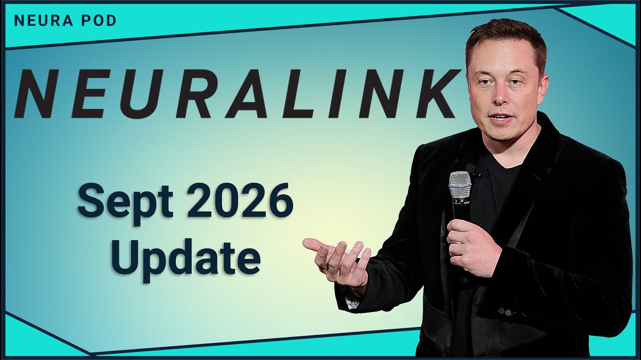 Neuralink Update — September 2026