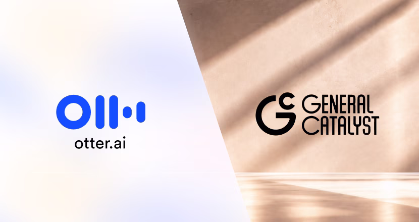 Otter.ai and General Catalyst logos side by side, marking General Catalyst's $320M growth investment in Otter.ai