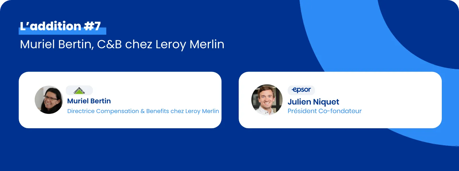 L'addition #7 : Leroy Merlin avec Muriel Bertin, Directrice C&B
