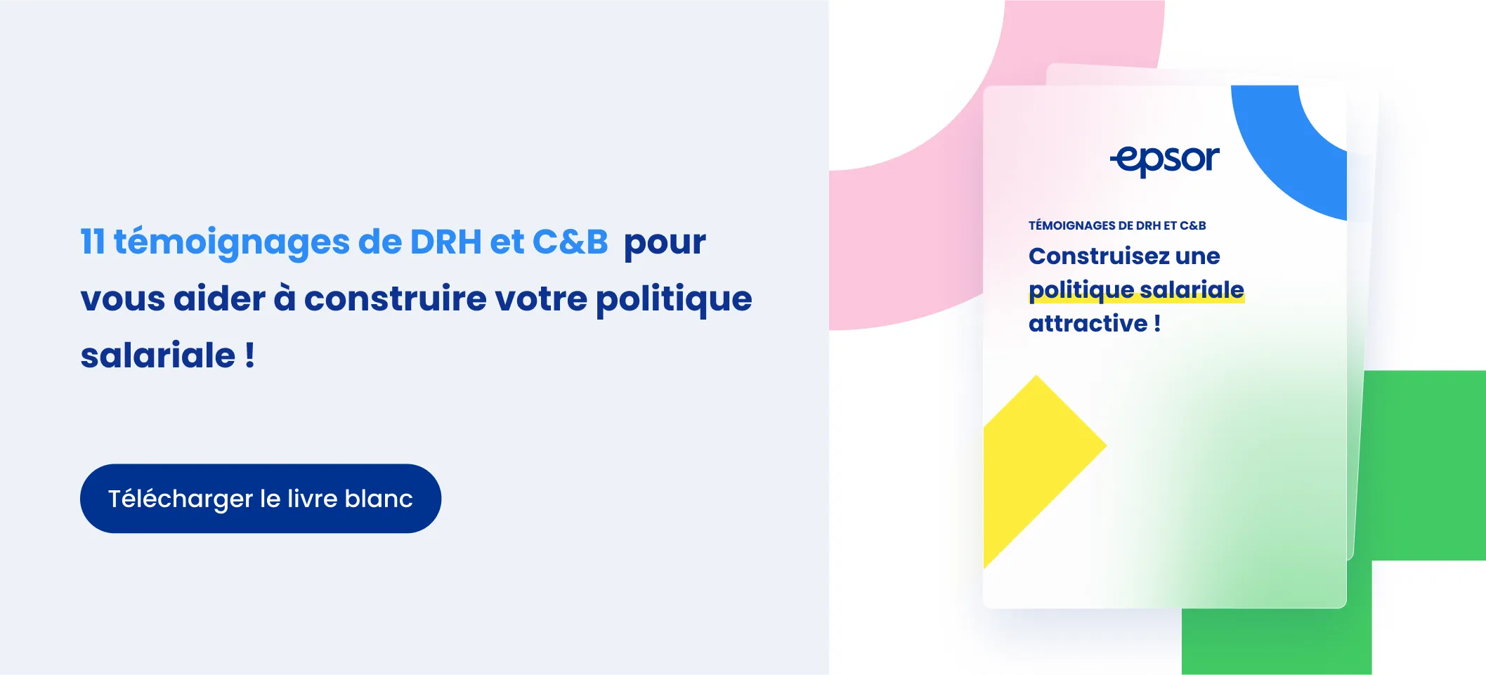 Témoignages de DRH et C&B pour vous aider à construire votre politique salariale