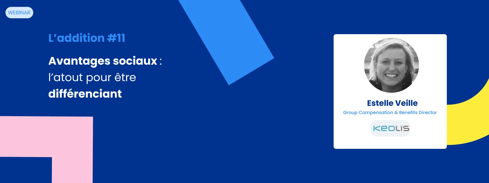 L'addition #11 - Estelle Veille, Group Compensation & Benefits Director chez Keolis