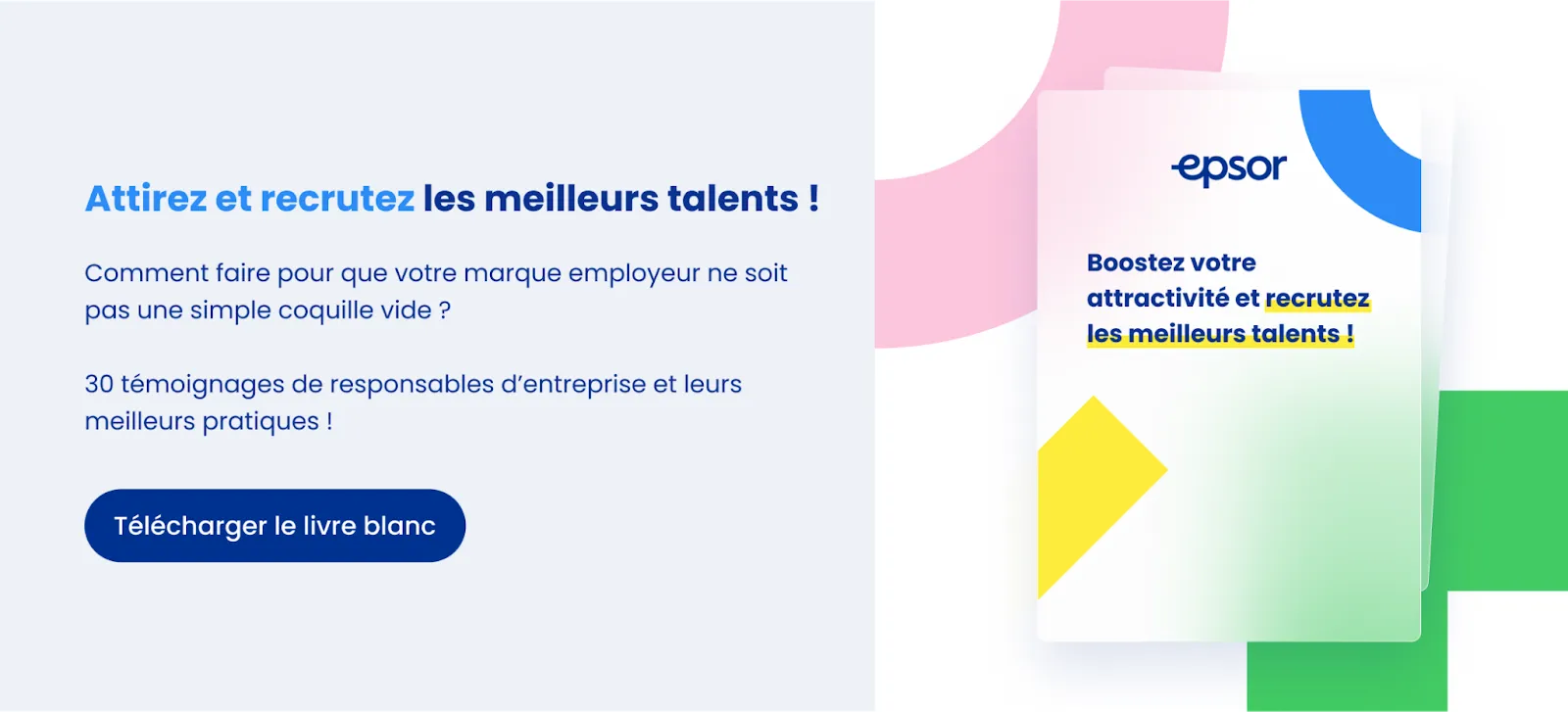 Livre blanc : boostez votre attractivité et recrutez les meilleurs talents