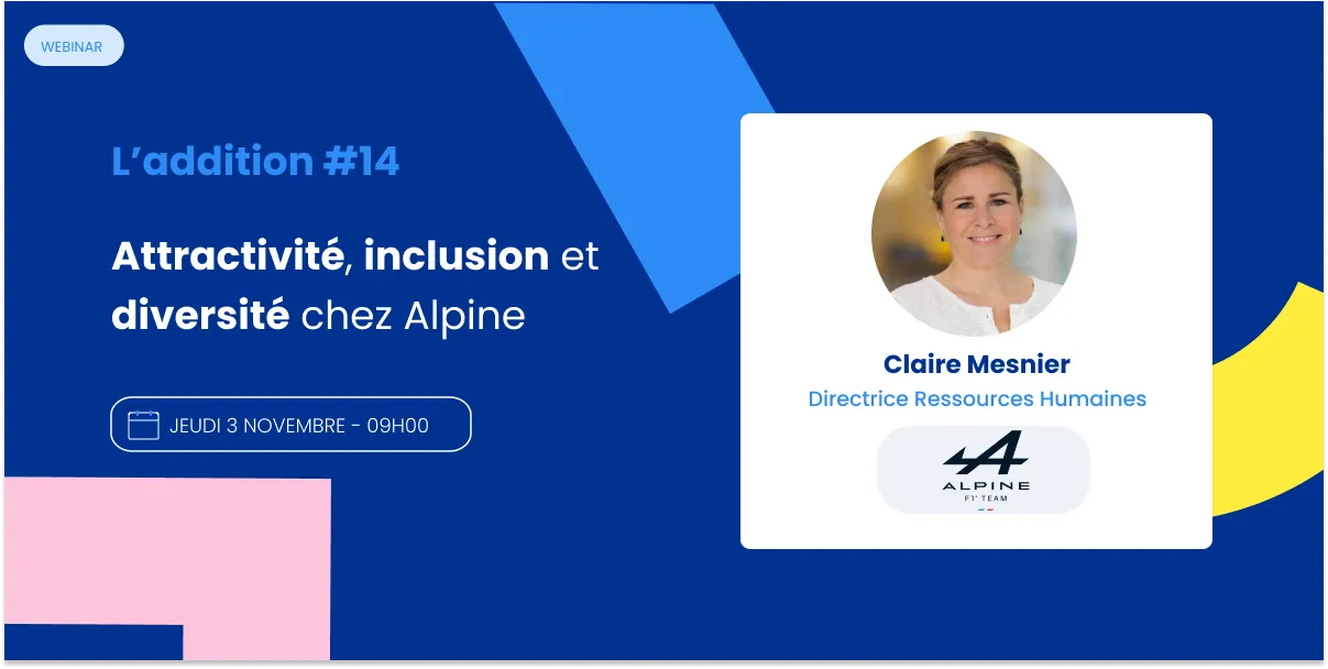 L'addition #14 - Claire Mesnier, DRH chez Alpine