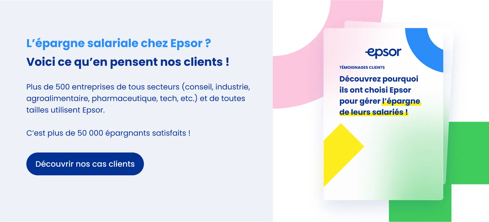 découvrir les cas clients epsor