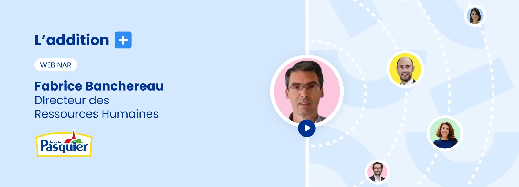 L'addition #26 : la philosophie unique du partage de la valeur chez Brioche Pasquier