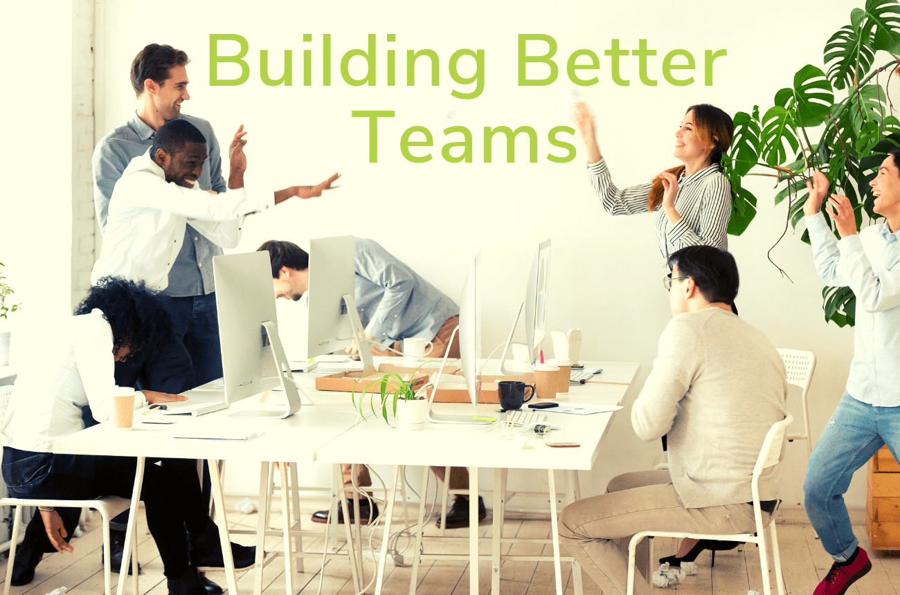Building Better Teams