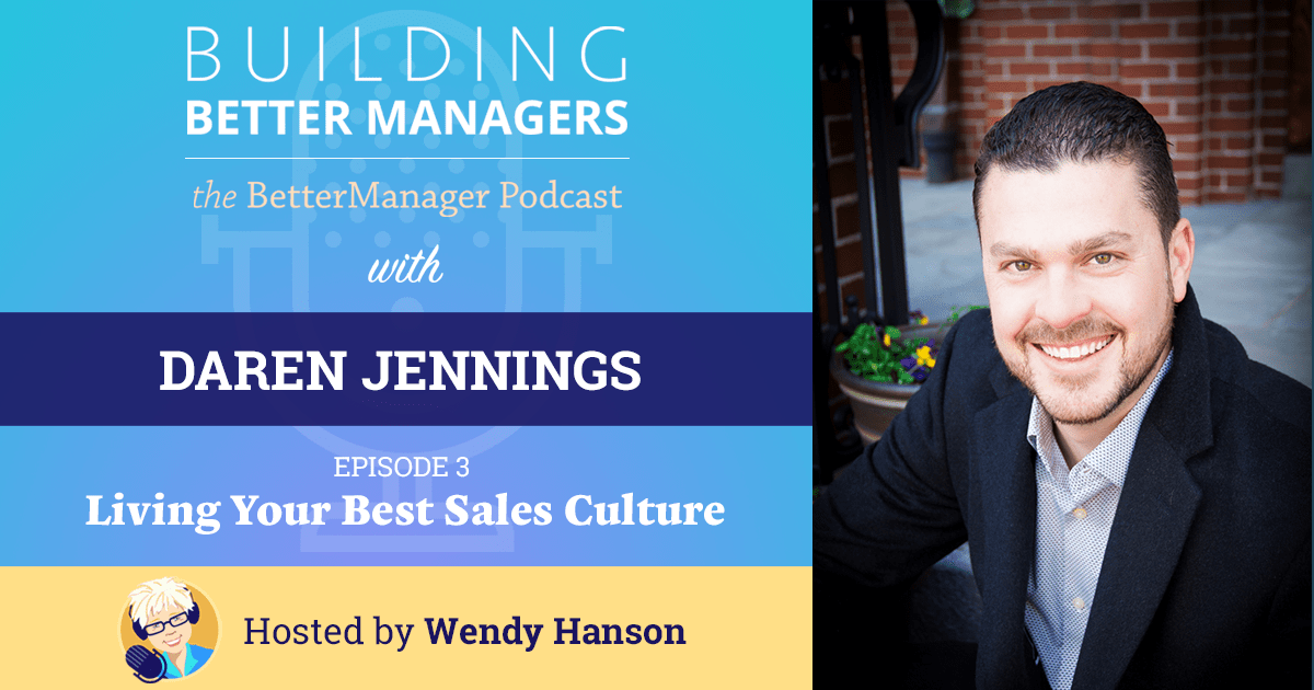 Building Better Managers Podcast Episode 4 - Daren Jennings