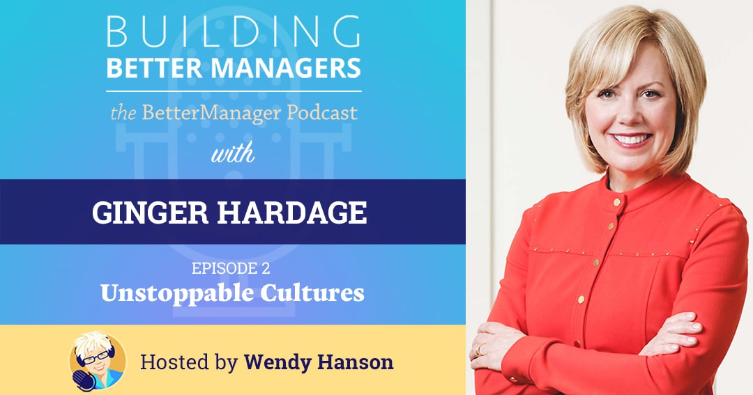 Building Better Managers Podcast Episode 1 - Ginger Hardage