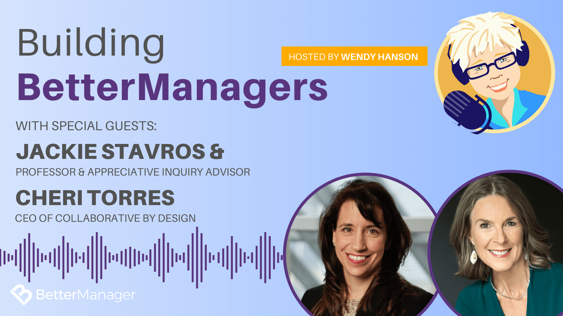 Building Better Managers Podcast Episode 42 - Jackie Stavros & Cheri Torres
