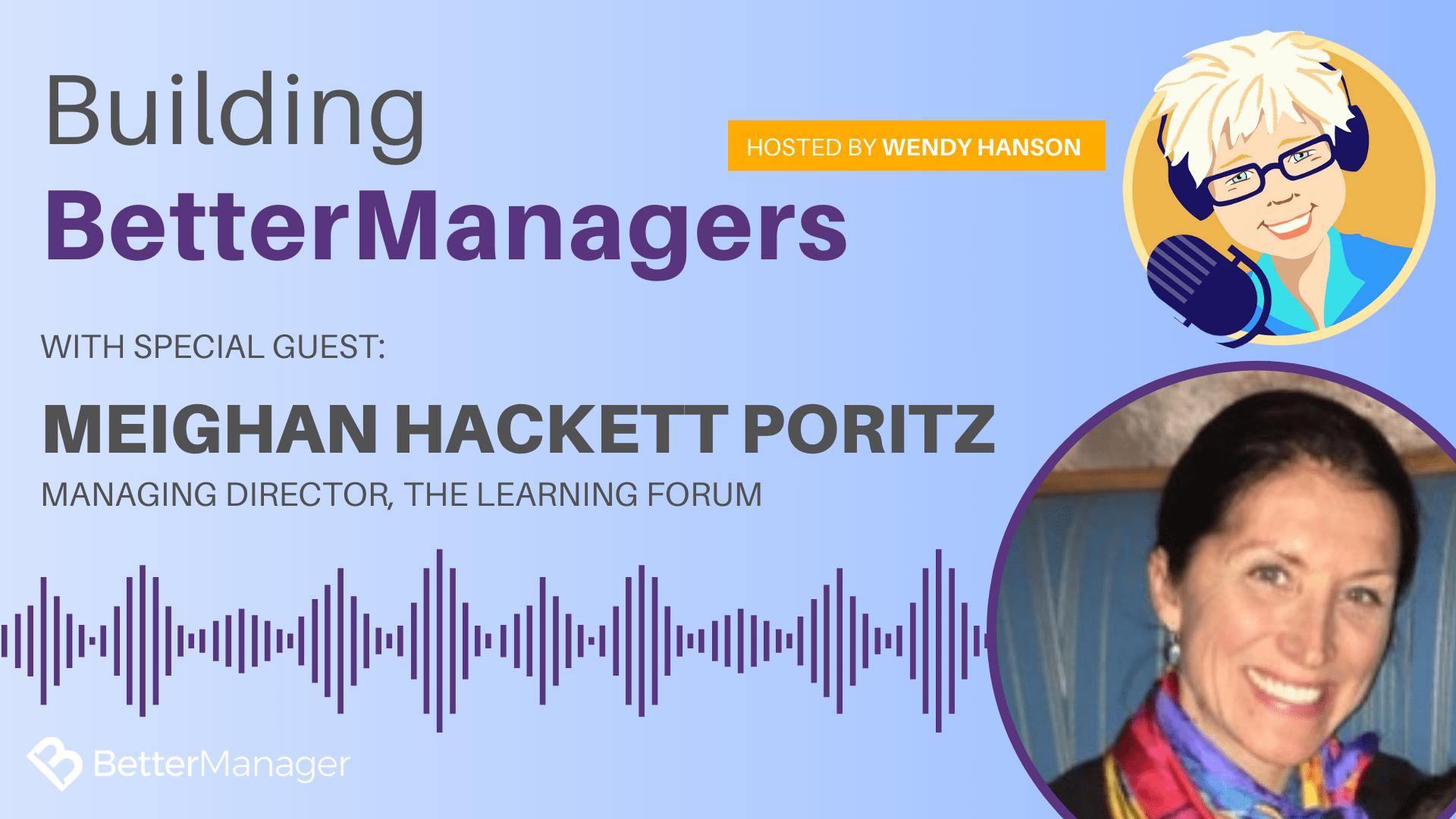 Building Better Managers Podcast Episode 43 - Meighan Hackett Poritz