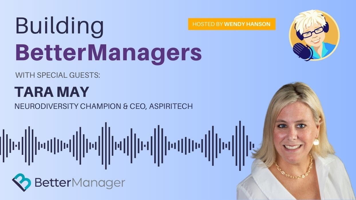 Building Better Managers Podcast Episode 58 - Tara May