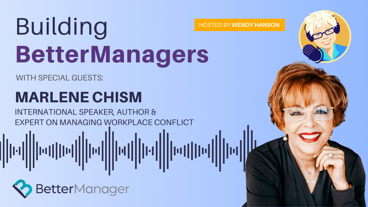 Building Better Managers Podcast Episode 60 - Marlene Chism