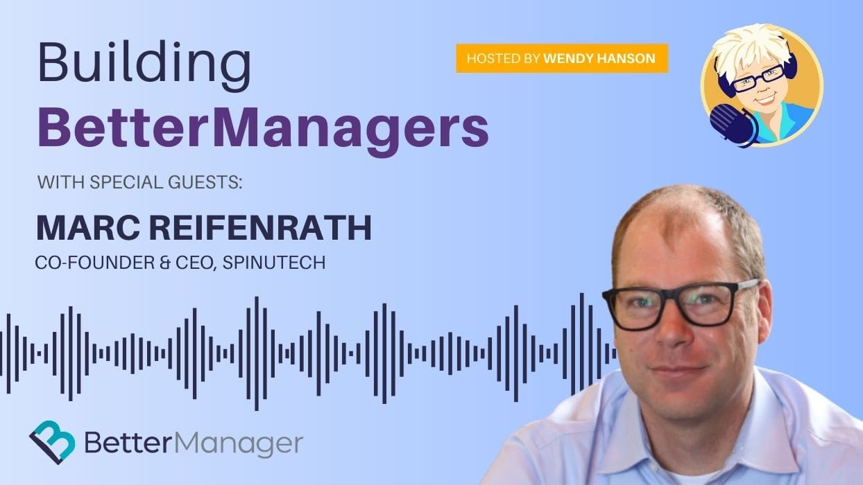 Building Better Managers Podcast Episode 62 - Marc Reifenrath