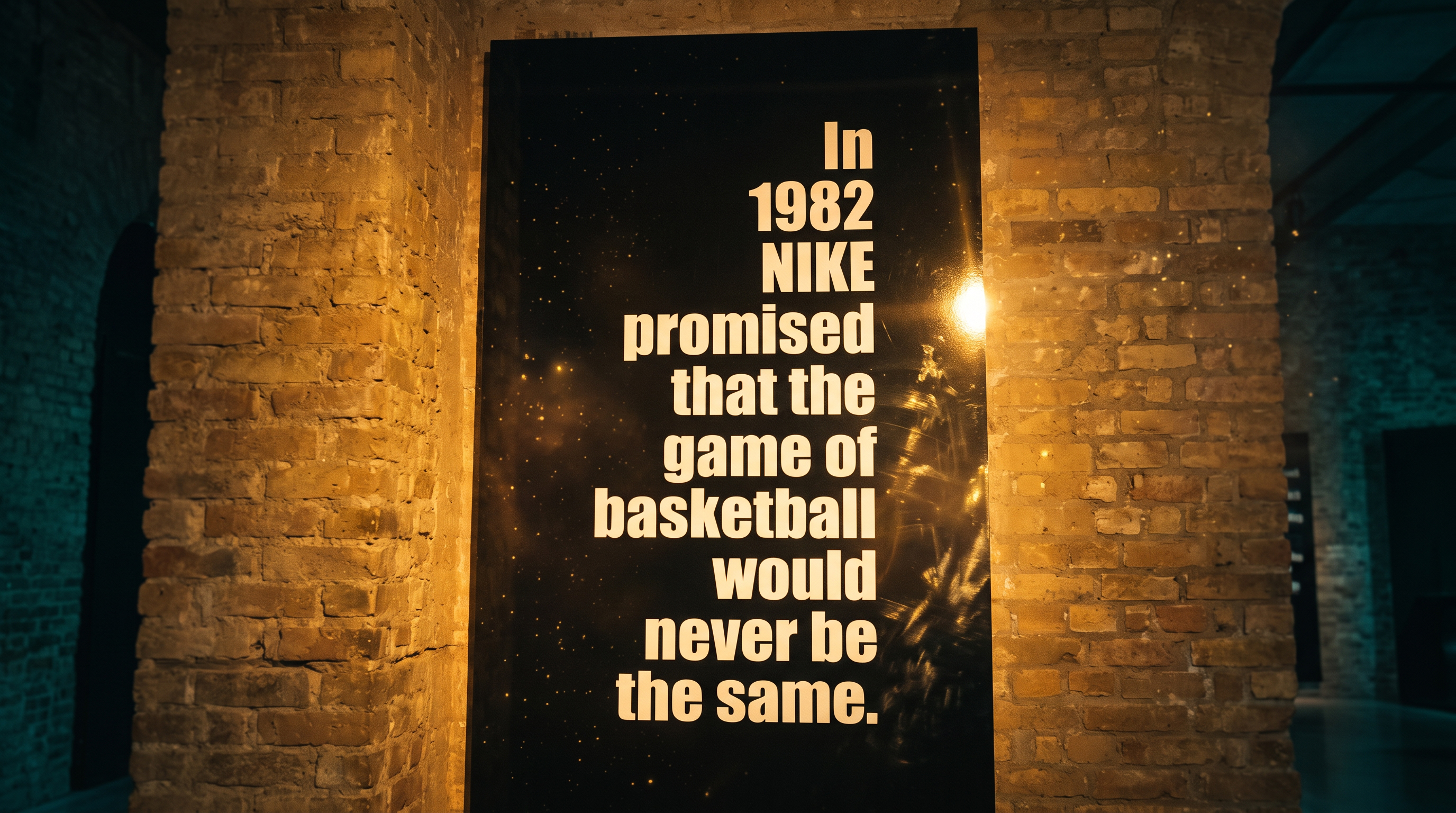 The promise that started it all — “In 1982 Nike promised that the game of basketball would never be the same,” a defining statement anchoring the immersive history of Air Force 1 inside the Nike X MTV 25th anniversary experience. ©Jandré Louw