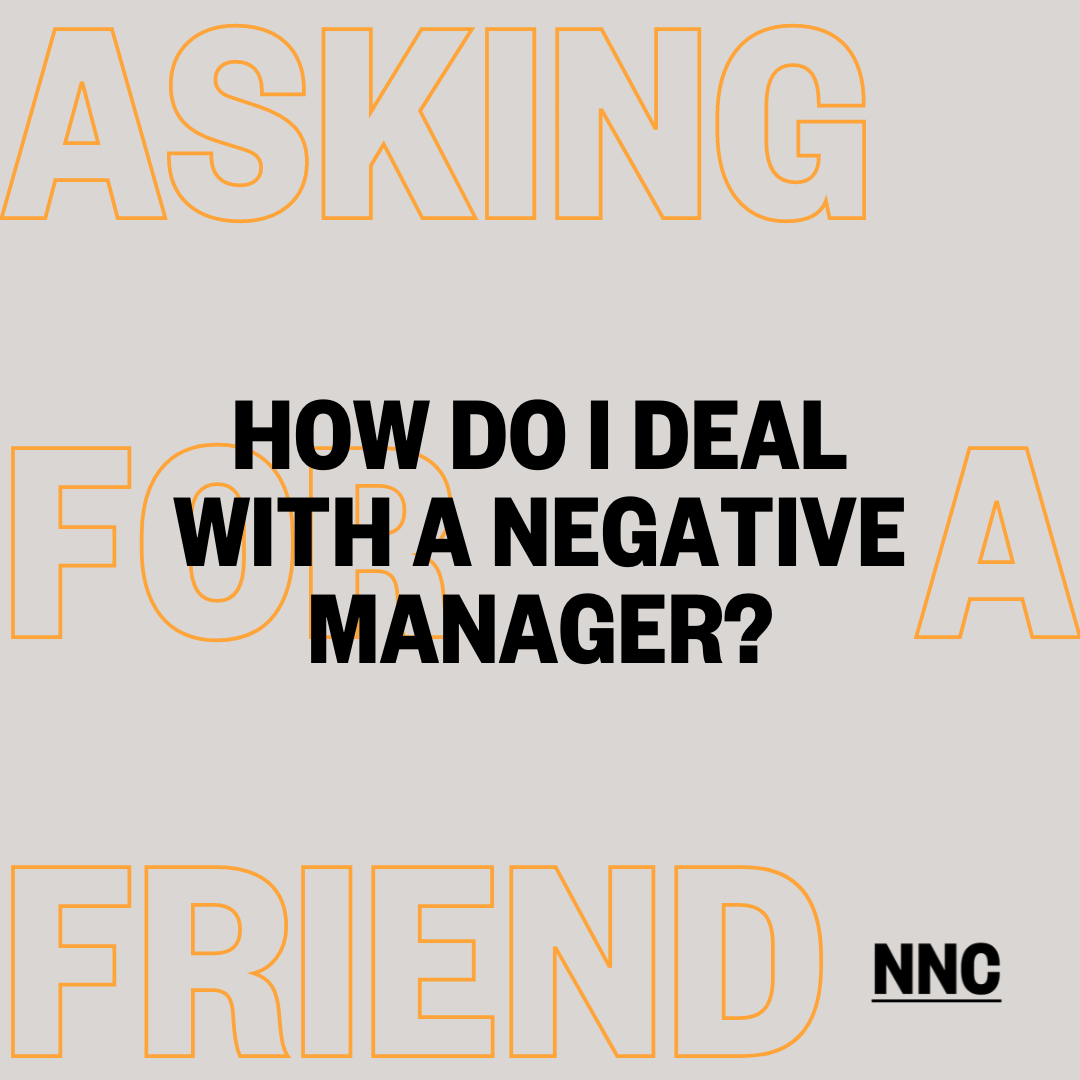 How do I deal with a negative manager?