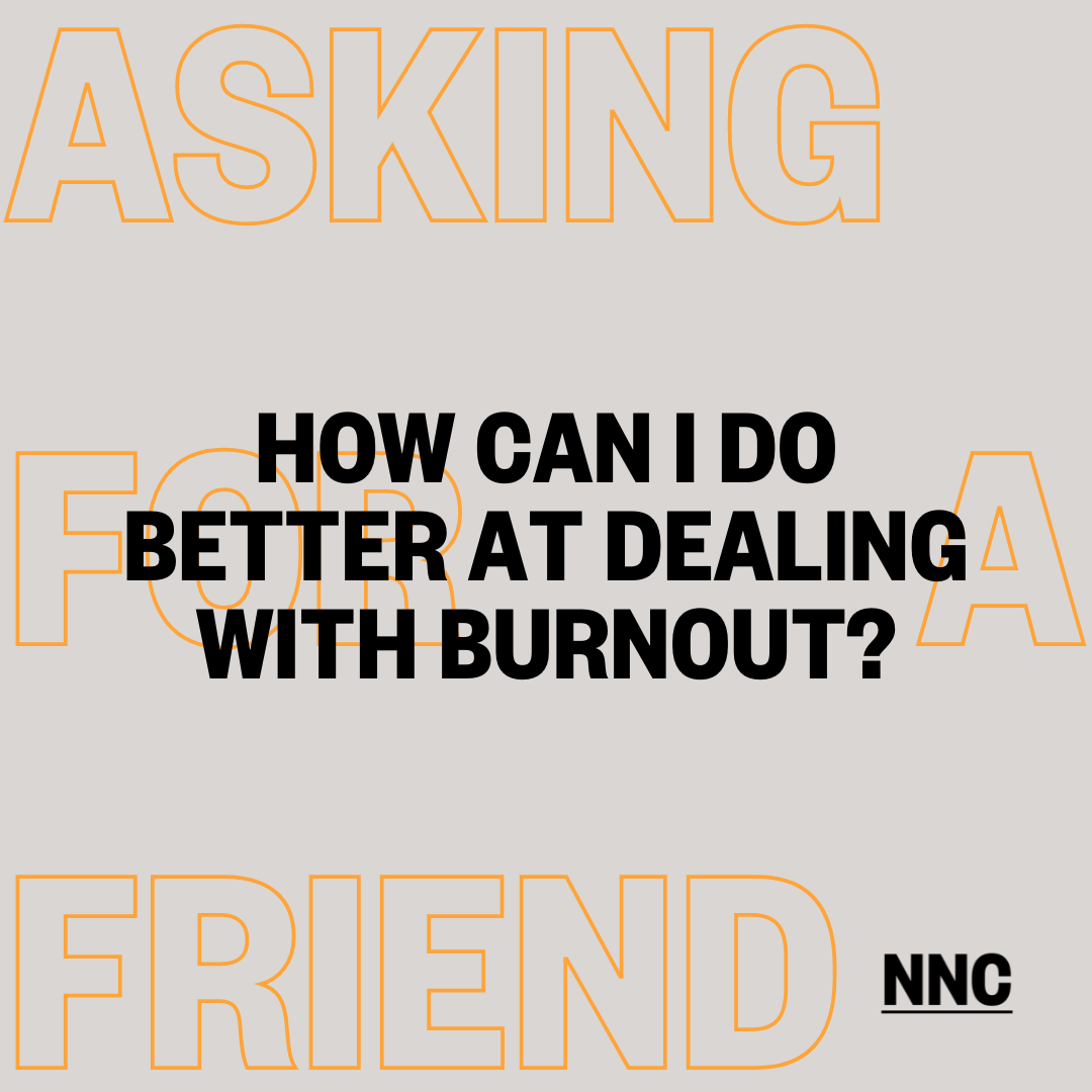 How can I do better at dealing with burnout?