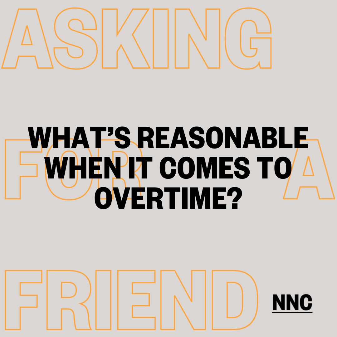 What's reasonable when it comes to overtime?