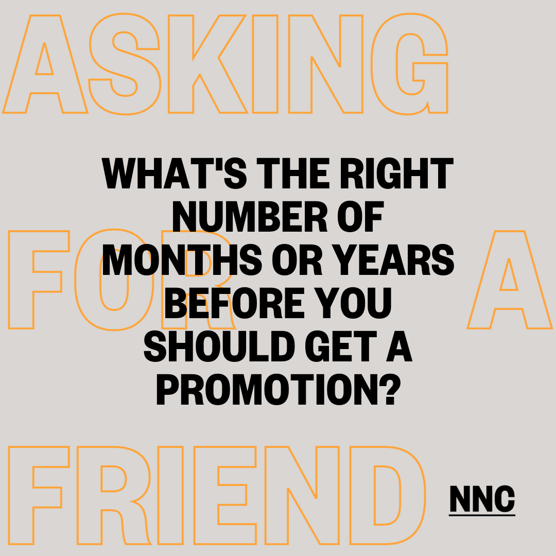 What's the right number of months or years before you should get a promotion?