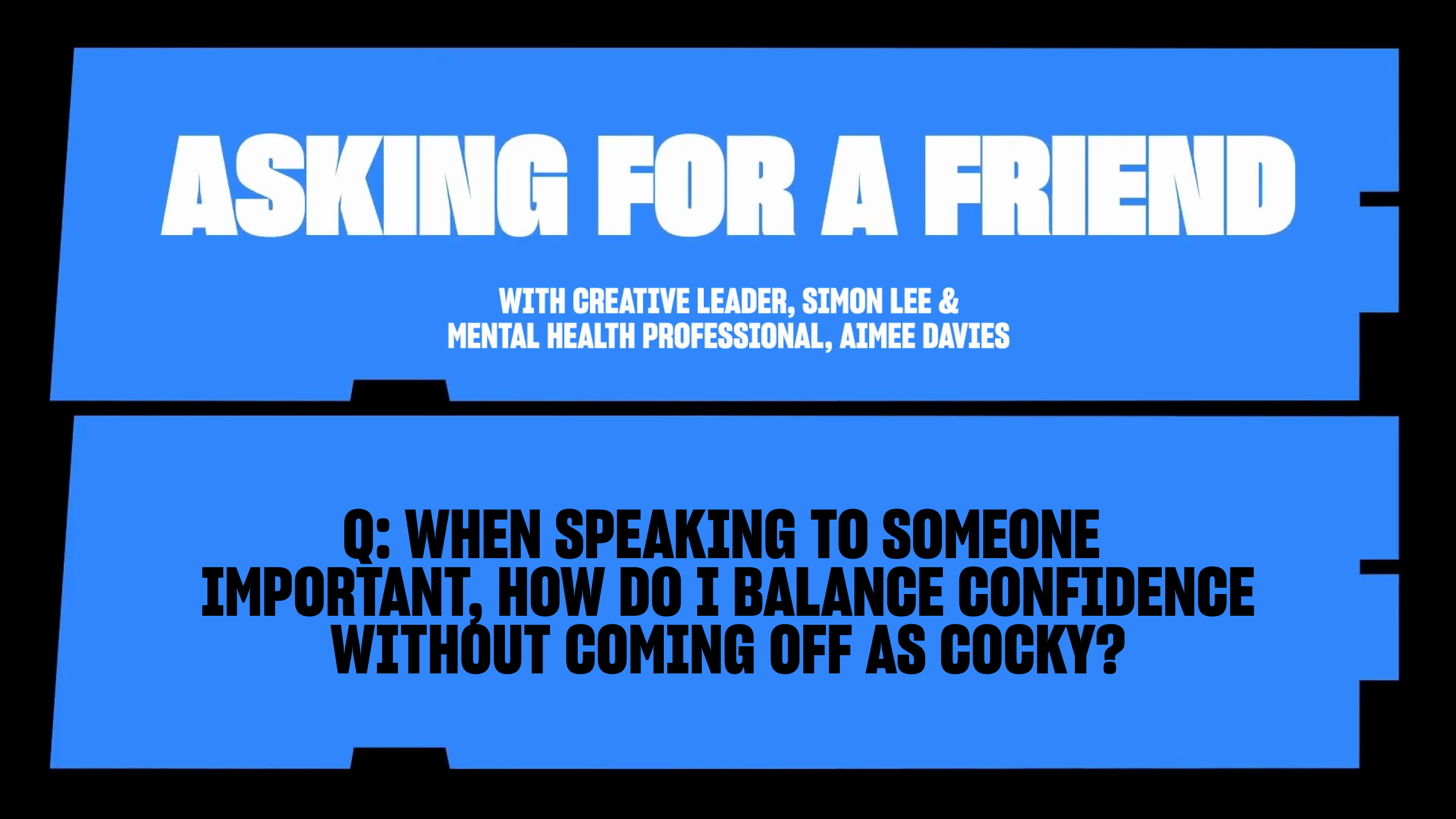 When speaking to someone important, how do I balance confidence without coming off as cocky?