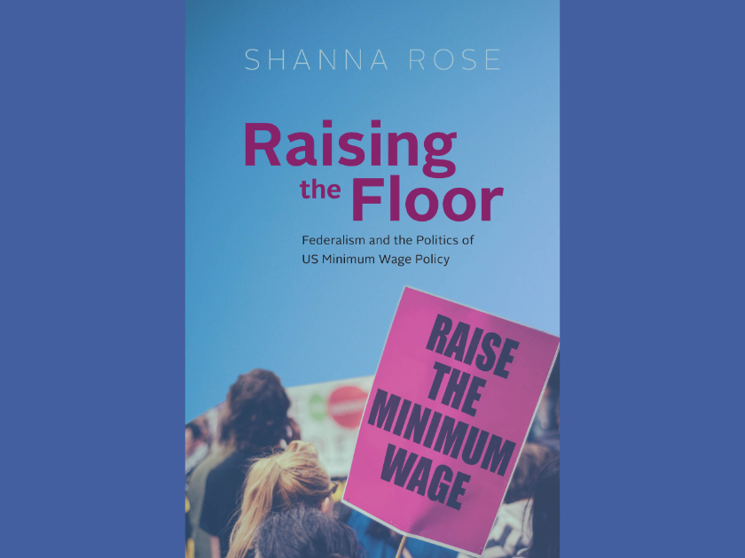 Why is the U.S. Minimum Wage So Low? Shanna Rose Explains